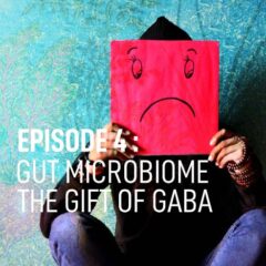 FoodSlain-EPISODE4-The-Gift-of-GABA-Gut-Microbiome